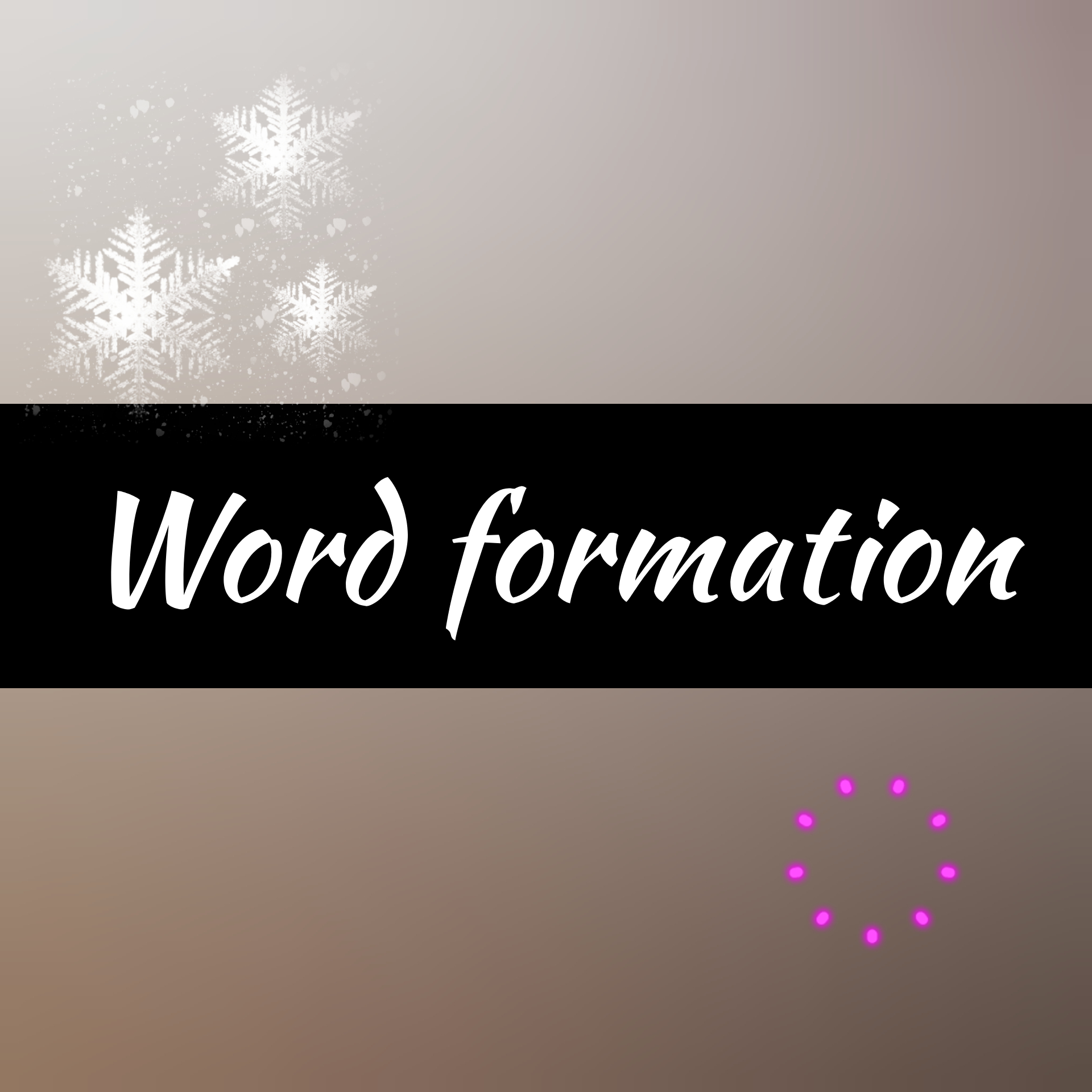 Word Formation